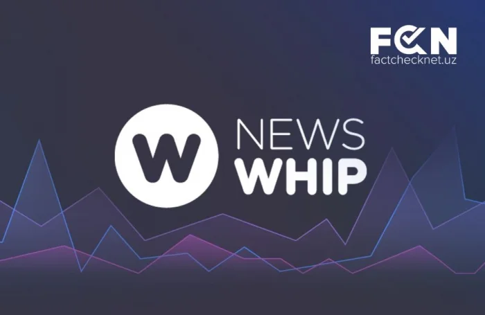 Newswhip: faktchekerlar uchun yangiliklarni tahlil qilish vositasi